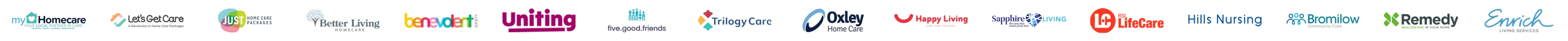 MyHomecare, Let's Get Care, Just Home Care Packages, Better Living, The Benevolent Society, Uniting, five good friends, Trilogy Care, Oxley Home Care, Happy Living, Sapphire Living, RSL LifeCare, Hills Nursing, Bromilow, Remedy Healthcare and Enrich Living Services